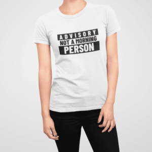 T-shirt “Not a Morning Person”