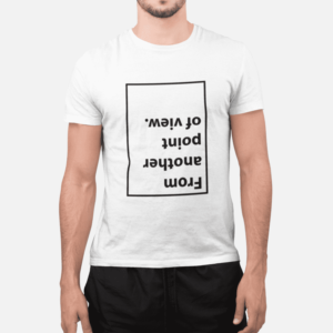 T-shirt "From Another Point of View"